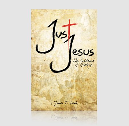 Just Jesus: The Evidence of History