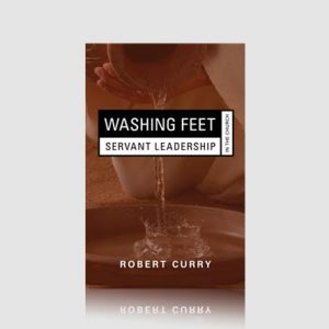 Washing Feet: Servant Leadership in the Church